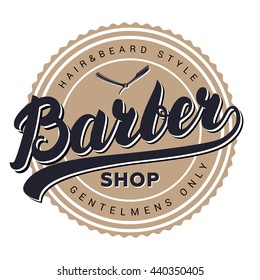 Barber shop retro vintage label, badge, emblem or logo. Lettering logotype. Vector illustration.