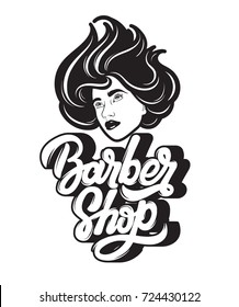 Barber shop. Vector handwritten lettering. Hand drawn illustration of girl.  Template for card, poster, banner, print for t-shirt, logo design, label.