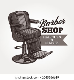 Barber shop vector sketch emblem. Engraving vintage label or badges with classic barbershop armchair and typography