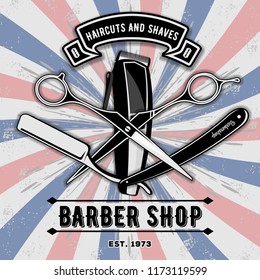 Barber shop vintage label, badge, or emblem with scissors, hair clipper and razors. Haircuts and shaves. Vector illustration