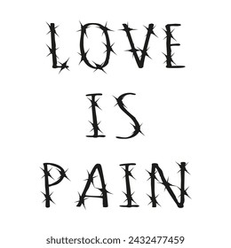 Barber Wire love is pain inscription. Razor Wire word in trendy minimal style. Brutal prison love art. Vector illustration can used web design t-shirt print. EPS 10