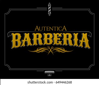 Barberia Autentica, Authentic Barbershop spanish text, vector emblem design