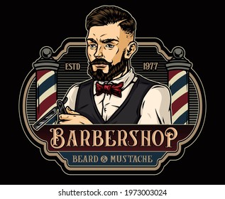 Barbershop colorful retro label with barber poles bearded and mustached man in shirt bow tie waistcoat holding straight razor isolated vector illustration