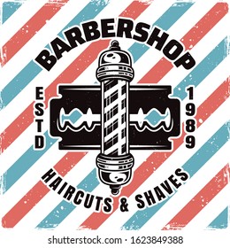 Barbershop emblem, label, badge or logo with barber pole and blade isolated illustration with removable textures