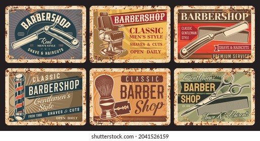 Barbershop and haircut rusty plates. Gentlemen hairdresser, stylist or barbershop equipment grunge tin sign, vector vintage banners with straight razor, hair cutting scissors and comb, barber chair