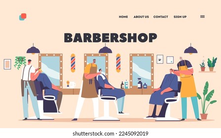 Barbershop Landing Page Template. Male Characters Visit Barber Shop for Haircut. Hairdresser Serving Clients In Men Beauty Salon Interior With Chairs and Mirrors. Cartoon People Vector Illustration