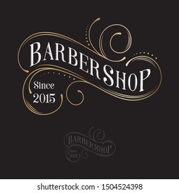 Barbershop logo. Calligraphy composition. Letters and curly elements like vintage emblem on a dark background.