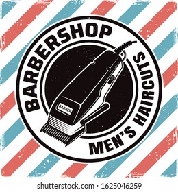 Barbershop round emblem, label, badge or logo with electrical hair clipper isolated illustration with removable textures