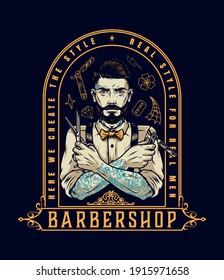 Barbershop vintage label with stylish tattooed bearded barber holding scissors and straight razor isolated vector illustration