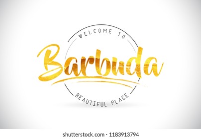 Barbuda Welcome To Word Text with Handwritten Font and Golden Texture Design Illustration Vector.