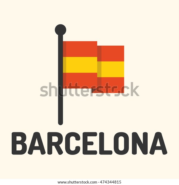 Suchen Sie Nach Barcelona Stadt Spanien Und Flagge Flache Stockbildern In Hd Und Millionen Weiteren Lizenzfreien Stockfotos Illustrationen Und Vektorgrafiken In Der Shutterstock Kollektion Jeden Tag Werden Tausende Neue Hochwertige Bilder