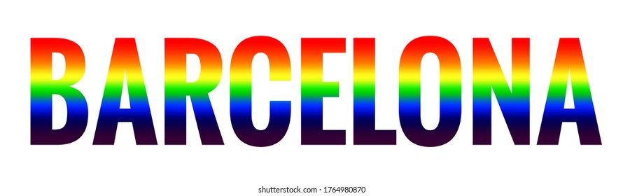 Barcelona rainbow lettering. Capital city of Spain inscription. Rainbow colors, LGBT pride flag symbol on white background. Tourism and travel, social movement vector illustration