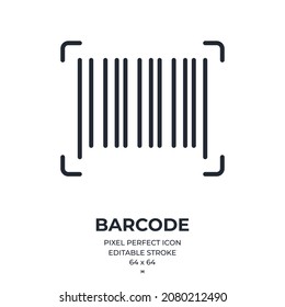 Barcode editable stroke outline icon isolated on white background flat vector illustration. Pixel perfect. 64 x 64.