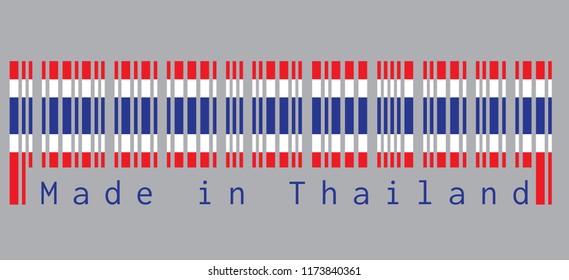 Barcode set the color of Thai flag, blue red and white color in grey background with text: Made in Thailand. concept of sale or business.