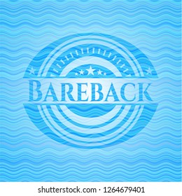 Bareback sky blue water style badge.