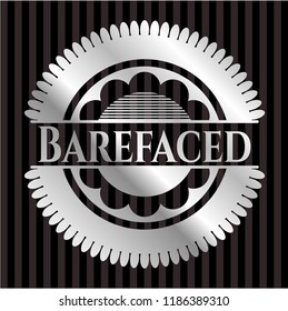 Barefaced silvery badge