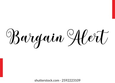 Bargain Alert Best sale saying typography text