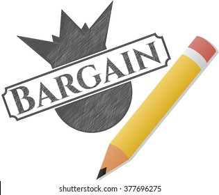 Bargain drawn with pencil strokes