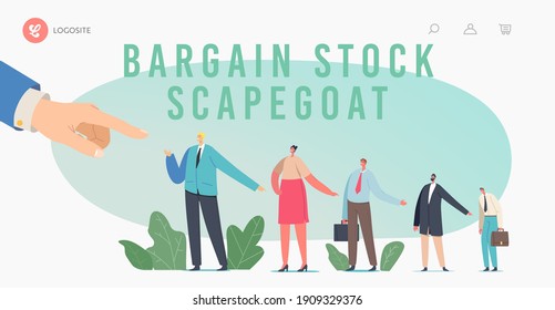 Bargain Stock Scapegoat Landing Page Template. Huge Boss Hand Pointing On Business People Stand In Row Shift Blame On Confused Businessman Character At Workplace, Blaming. Cartoon Vector Illustration