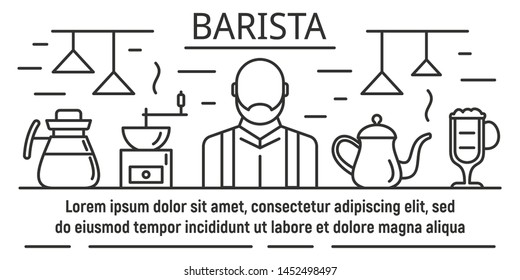 Barista banner. Outline illustration of barista vector banner for web design