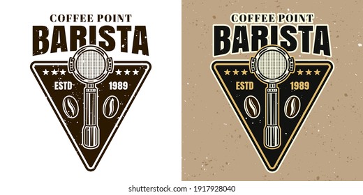 Barista coffee point vector emblem, badge, label or logo. Two styles monochrome and colored with removable textures