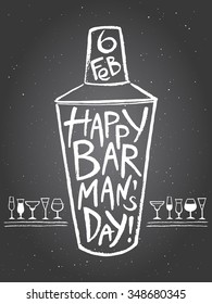 Barman's Day Vector Illustration. Big Chalk Drawn Shaker With Greetings And Date. Hand Drawn International Barman Day Card - Shaker With Lettering And Tiny Doodle Style Cocktail Glasses.