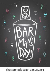 Barman's day vector illustration. Big chalk drawn shaker with letters and date. Hand drawn International Barman day card - shaker and pattern background with tiny doodle style cocktail glasses.