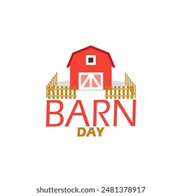 Barn Day event banner. A Barn with fences and bold text isolated on white background to celebrate on July 14th