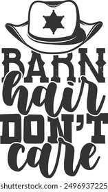 Barn Hair Don't Care - Rodeo Illustration