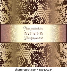 Baroque background with antique, luxury beige and metal gold vintage frame, victorian banner, damask intricate wallpaper ornaments, invitation card, baroque style booklet, lace decoration, textile.