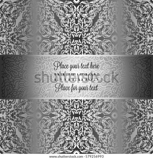 Baroque background with antique, luxury black and metal\
silver vintage frame, victorian banner, damask floral wallpaper\
ornaments, invitation card, baroque style booklet, fashion pattern,\
template 