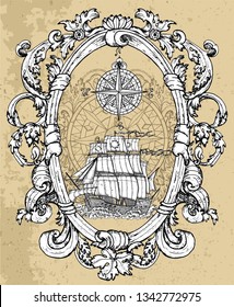 Baroque frame with old frigate and sea compass against grunge background. Vector nautical illustration, historical adventure concept, t-shirt graphic design element