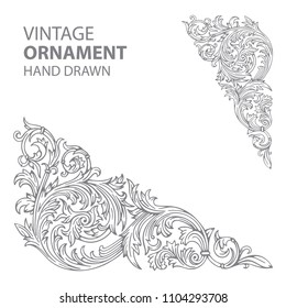 Baroque vintage engraved style floral ornament.
Hand drawn frame border. Luxury floral vector ornament.