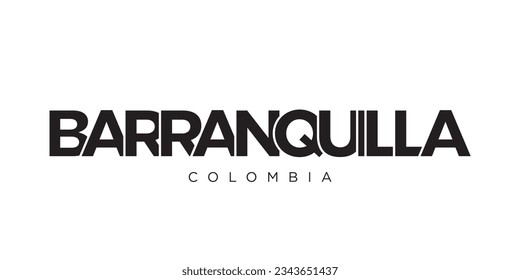 Barranquilla in the Colombia emblem for print and web. Design features geometric style, vector illustration with bold typography in modern font. Graphic slogan lettering isolated on white background.