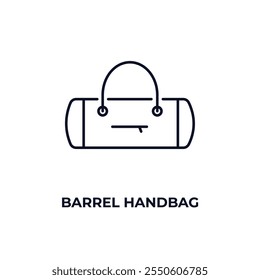 barrel handbag outline icon. Linear vector from clothes concept. Thin line barrel handbag icon isolated on white background