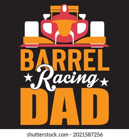 Barrel racing dad t shirt design, vector file.