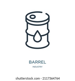 barrel thin line icon. oil, bottle linear icons from industry concept isolated outline sign. Vector illustration symbol element for web design and apps.