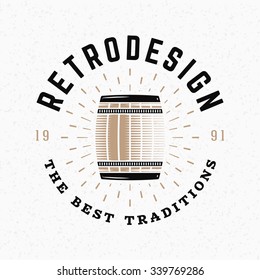 Barrel. Vintage Retro Design Elements for Logotype, Insignia, Badge, Label. Business Sign Template. Textured Background