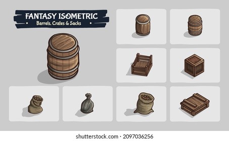 Barrels, Crates and Sacks Fantasy game assets - Isometric Vector Illustration