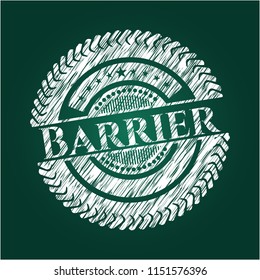 Barrier chalkboard emblem written on a blackboard