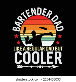 Bartender Dad But Cooler Funny Bartending Father