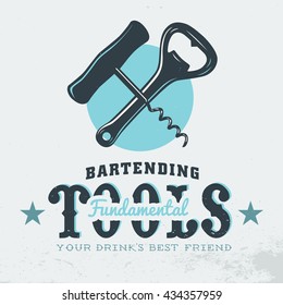 Bartender Profession Print Design. Corkscrew. Opener. Card Print Idea Concept. Tee Print Concept. Vector Illustration. Grunge Background.  Full Organized Objects In Groups. 