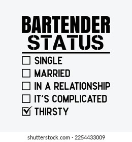 Bartender Status Thirsty Funny Bartender