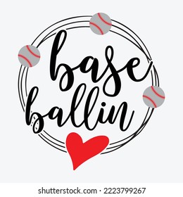 Base Ballin Baseball Svg craft cricut cut files