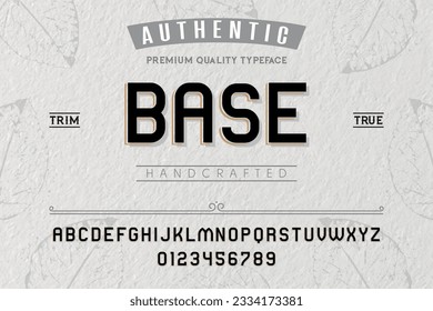 Base  typeface. For labels and different type designs