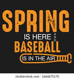 Baseball is in the air - typography t-shirt design quotes