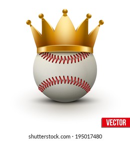 Baseball ball with royal crown. King of sport. Isolated on white. Traditional form and color. Realistic Vector illustration.