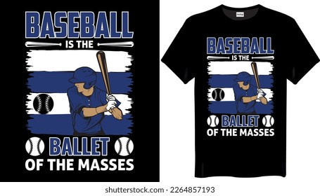 El Béisbol Es El Ballet De Las Masas Diseño De Camisetas De Béisbol. Mejor Diseño De Camisetas Vectoras De Tipografía.