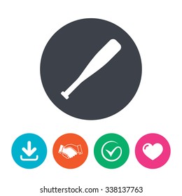 Baseball bat sign icon. Sport hit equipment symbol. Download arrow, handshake, tick and heart. Flat circle buttons.