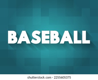Baseball is a bat-and-ball sport played between two teams of nine players each, taking turns batting and fielding, text concept background